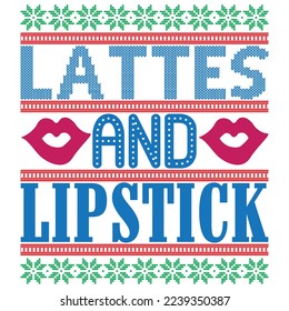 Lattes and Lipstick T-Shirt Design Vector File