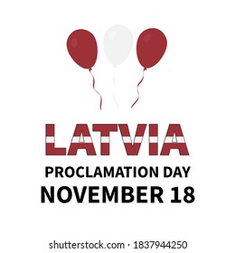 Latvia Proclamation Day typography poster. Latvian holiday celebrate on November 18. Easy to edit vector template for banner, flyer, sticker, greeting card, postcard, etc.