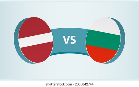 Latvia versus Bulgaria, team sports competition concept. Round flag of countries.