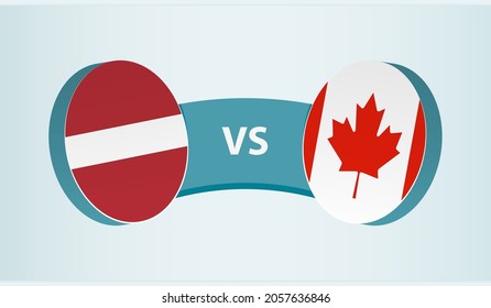 Latvia versus Canada, team sports competition concept. Round flag of countries.