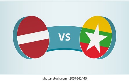 Latvia versus Myanmar, team sports competition concept. Round flag of countries.