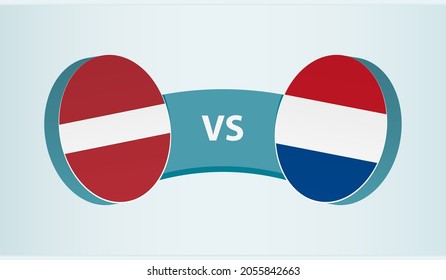 Latvia versus Netherlands, team sports competition concept. Round flag of countries.