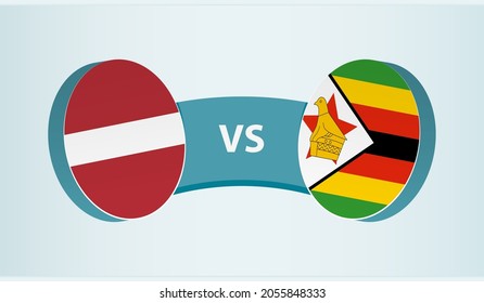 Latvia versus Zimbabwe, team sports competition concept. Round flag of countries.