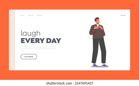 Laugh Every Day Landing Page Template. Young Male Character Laughing at Something Funny. Man with Closed Eyes Crying of Laughter, Positive Reaction, Emotion, Joke. Cartoon People Vector Illustration