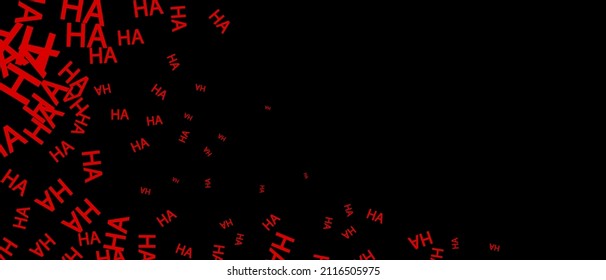 Laugh HA HA background. Abstract black background with red letters. Halloween backdrop. Vector EPS 10