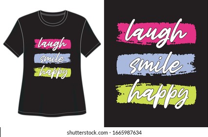 laugh smile happy typography for print t shirt 