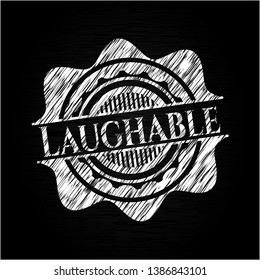 Laughable chalkboard emblem on black board. Vector Illustration. Detailed.