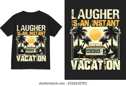 Laugher is an instant vacation.Exotic retro vintage style summer holiday travel clothing t shirt vector graphics design illustration.slogan tees.tropical hawaii surfing palms palm tree surfer sport 