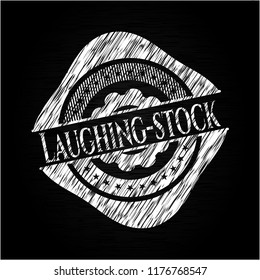 Laughing-stock written on a blackboard