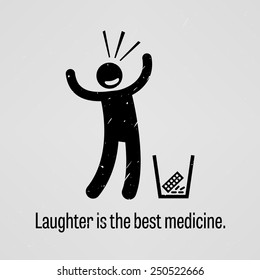 Laughter is the Best Medicine