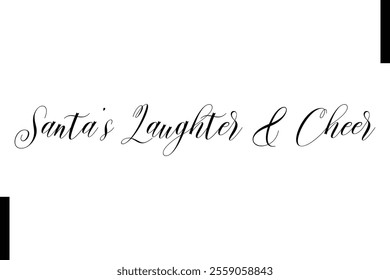 Santa’s Laughter  Cheer Christmas quotes cursive text typography 