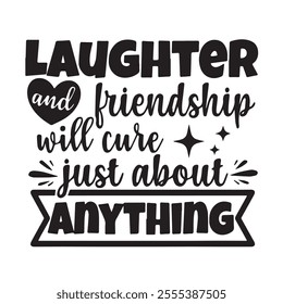 laughter and friendship background inspirational positive quotes, motivational, typography, lettering design