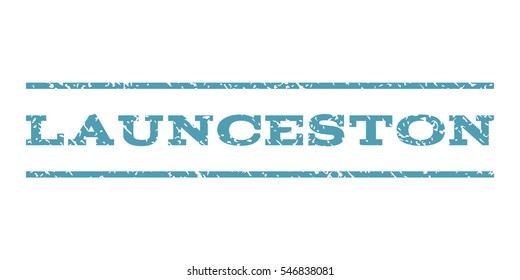 Launceston watermark stamp. Text caption between horizontal parallel lines with grunge design style. Rubber seal stamp with unclean texture. Vector cyan color ink imprint on a white background.