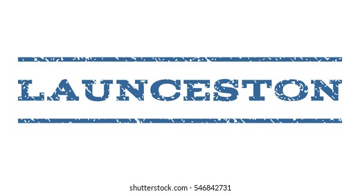Launceston watermark stamp. Text caption between horizontal parallel lines with grunge design style. Rubber seal stamp with dirty texture. Vector cobalt color ink imprint on a white background.