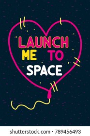 launch me to space,t-shirt print poster girl vector illustration