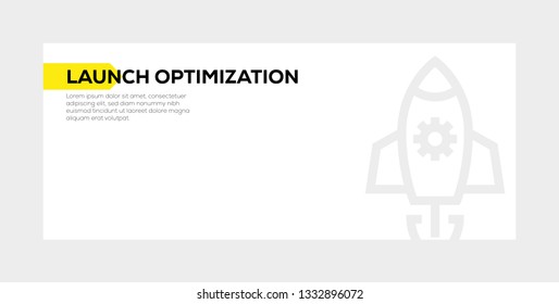 LAUNCH OPTIMIZATION BANNER CONCEPT