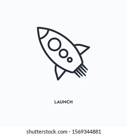 Launch outline icon. Simple linear element illustration. Isolated line Launch icon on white background. Thin stroke sign can be used for web, mobile and UI.