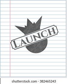 Launch pencil effect