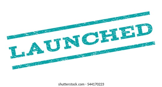 Launched watermark stamp. Text caption between parallel lines with grunge design style. Rubber seal stamp with scratched texture. Vector cyan color ink imprint on a white background.