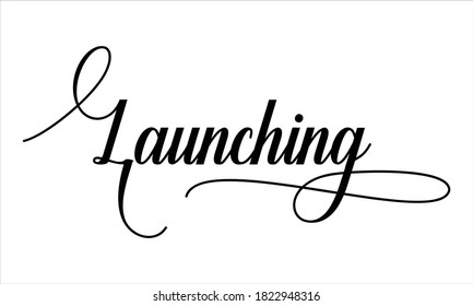 Launching Script Cursive Calligraphy Typography Black text lettering Script Cursive and phrases isolated on the White background for titles and sayings