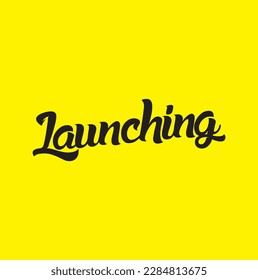 Launching Script Cursive Calligraphy Typography Black text lettering Script Cursive and phrases isolated on the yellow background.