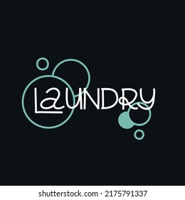Laundary. Cleaning lettering, text on water drops, housework phrase, hand drawn letters, banner or poster, sticker, vector illustration isolated on black background