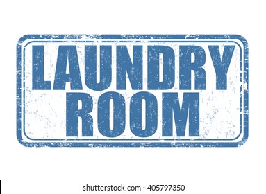 Laundry room grunge rubber stamp on white background, vector illustration