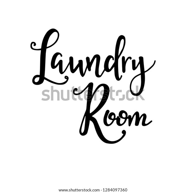 Laundry room Hand drawn typography poster. Conceptual handwritten