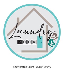 
Laundry room writing, vector design, a mix of black, brown and green tosca on a gray background for shabby chic home displays and so on and editable illustrations