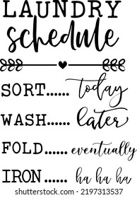 Laundry Schedule, Laundry Room, Funny, Wood Sign, Laundry Room Sign, Laundry Sign, Cut files for cricut, Vector, Typography