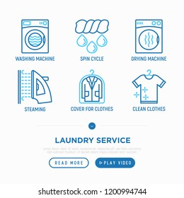 Laundry service thin line icons set: washing machine, spin cycle, drying machine, cover for clothers, steaming, ozonation. Modern vector illustration.