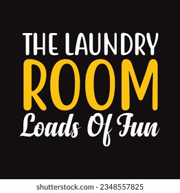 Laundry vector quotes. Isolated on white background. Funny textile, frame, postcard, banner decorative print. Illustration with typography.