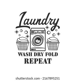 Laundry Wash Dry Fold Repeat Funny Stock Vector (Royalty Free ...