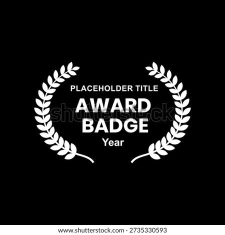 Laurel award badge template with editable placeholder text on dark background. Minimal wreath emblem design suitable for certificates, branding, presentations and creative projects.