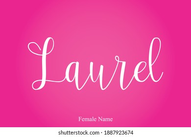 Laurel Female Name Cursive Calligraphy Text Inscription On Pink Background