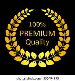 Laurel wreath with text premium quality on black background vector
