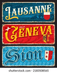 Lausana, Ginebra, Sion, placas de ciudades suizas y etiquetas de viaje, signos de estaño vectorial. Etiquetas de equipaje y placas de gruñido de viaje en las ciudades de Suiza con emblemas de cantón suizo y lemas de tagline