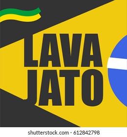 Lava Jato - Brazilian federal police operation and flag brazil illustration 