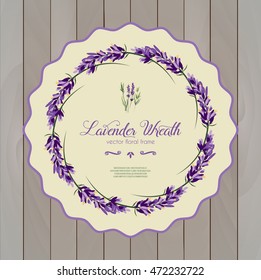 Lavender wreath against wood background vector illustration. Round banner design for cosmetics product package labeling & decoration. Floral frame template. Sample text. Layered, editable design