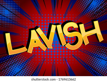 Lavish - Palabras de caricatura al estilo de un libro de historietas sobre el fondo abstracto.