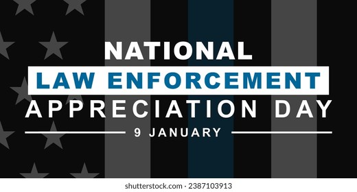 Law enforcement appreciation day (LEAD) is observed every year on January 9, to thank and show support to our local law enforcement officers who protect and serve. vector illustration