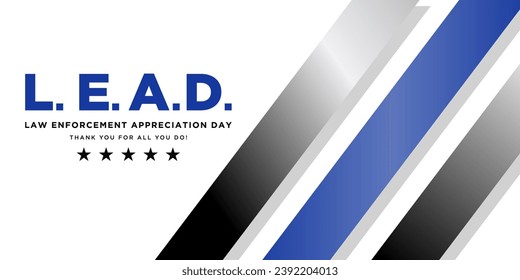 Law enforcement appreciation day (LEAD) is observed every year on January 9, to thank and show support to our local law enforcement officers who protect and serve. vector illustration