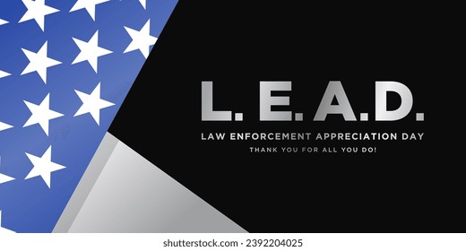 Law enforcement appreciation day (LEAD) is observed every year on January 9, to thank and show support to our local law enforcement officers who protect and serve. vector illustration