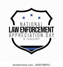 Law enforcement appreciation day (LEAD) is observed every year on January 9, to thank and show support to our local law enforcement officers who protect and serve. vector illustration