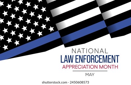 Law enforcement appreciation Month is observed every year in May, to thank and show support to our local law enforcement officers who protect and serve. vector illustration