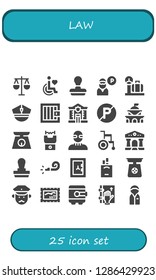  law icon set. 25 filled law icons. Simple modern icons about  - Law, Disability, Stamp, Guard, Scale, Police, Jail, No parking, Government, Stun gun, Burglar, Wheelchair, Courthouse