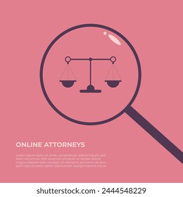 Law and justice concept judge's scales in magnifying glass. Online lawyer legal consultation. Scenes of law and justice. Flat vector illustration