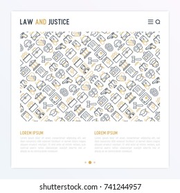 Law and justice concept with thin line icons: judge, policeman, lawyer, fingerprint, jury, agreement, witness, scales. Vector illustration for banner, web page, print media with place for text.