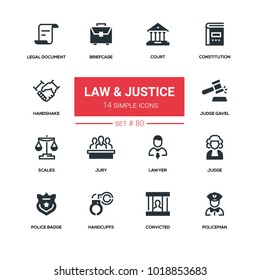 Law and justice - line design silhouette icons set. High quality pictogram. Court, constitution, handshake, legal document, briefcase, judge gavel, scales, lawyer, police badge, handcuffs, convicted