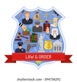 Law and Order Concept with Ribbon, Shield and Flat Icons for Poster, Web Site, Advertising like Thief, Policeman, Lawyer, Judge.